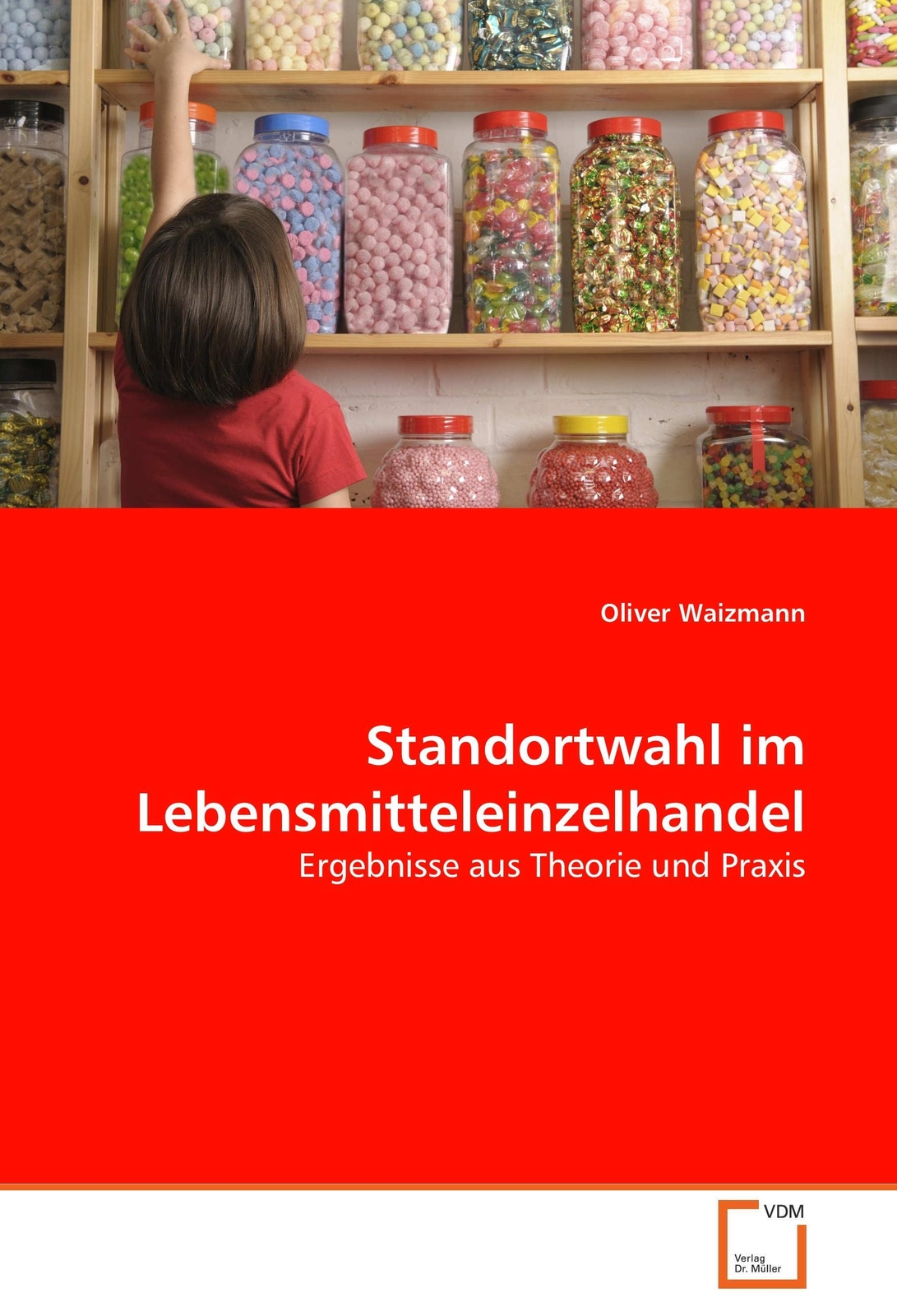 Thumbnail - Standortwahl Lebensmitteleinzelhandel | Oliver Waizmann | Taschenbuch