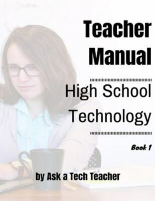 High School Technology Curriculum; K-12 Techn- Teacher, 9781942101499, paperback