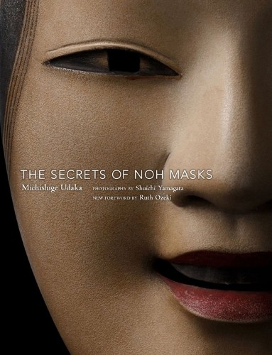 The The Secrets of Noh Masks by Michishige Udaka - 9781568365909