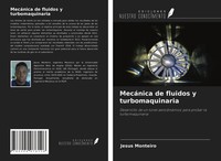 Jesus Monteiro | MecáNica De Fluidos Y Turbomaquinaria | Taschenbuch | Spanisch