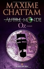 Autre-monde. Vol. 5. Oz de