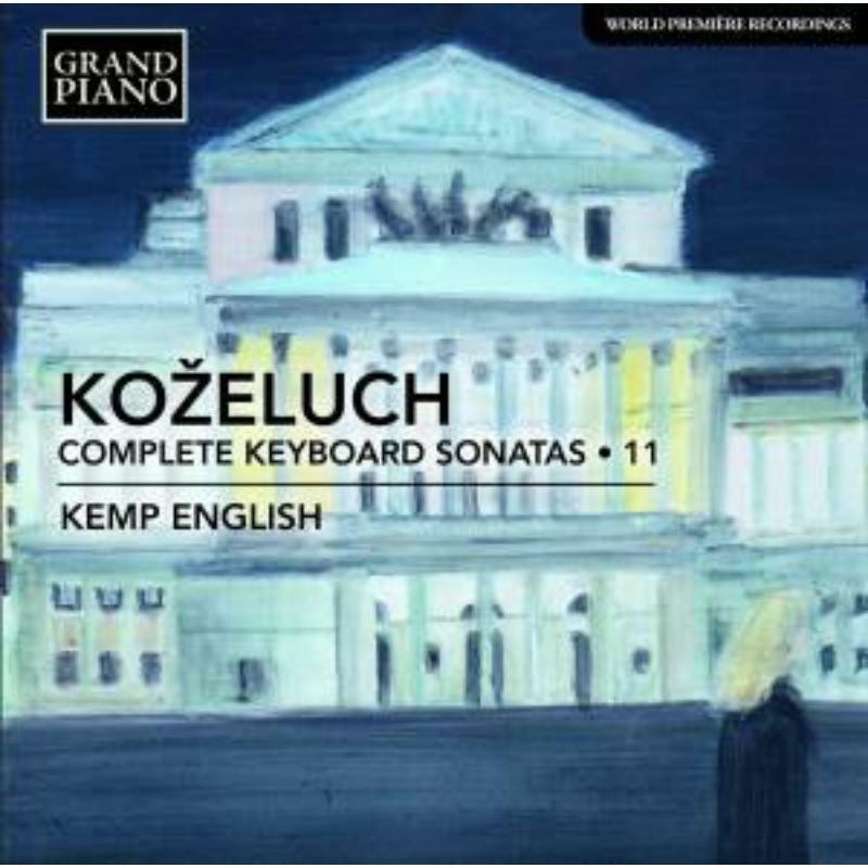 GP735 Kemp English Leopold Koazeluch: Complete Keyboard Sonatas, Vol. 11 CD