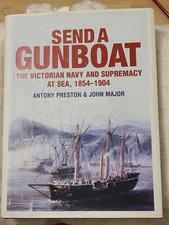 Send A Gunboat Victorian Navy & Supremacy at Sea Hard Back Book