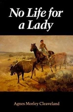 No Life for a Lady by Cleaveland, Agnes Morley