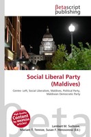 Lambert M. Surhone (U. A.) | Social Liberal Party (Maldives) | Taschenbuch