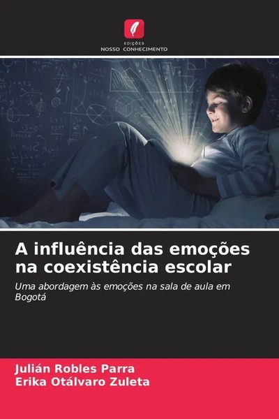 JuliáN Robles Parra (U. A.) | A InfluêNcia Das EmoçõEs Na CoexistêNcia Escolar-image