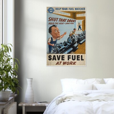 Save Fuel at Work - WW2 Vintage Poster - World War 2 Poster | eBay