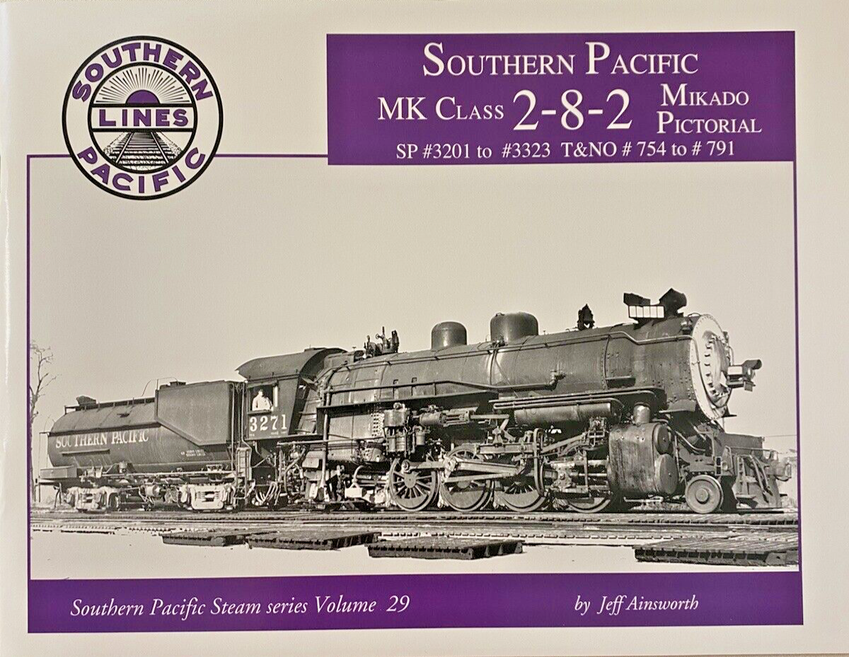 Southern Pacific MK Class 2-8-2 Mikado Pictorial Steam series Volume 29
