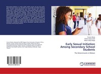 Early Sexual Initiation Among Secondary School Students Francis Mvula