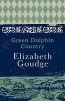 Green Dolphin Country | Elizabeth Goudge | Englisch | Taschenbuch | 2017
