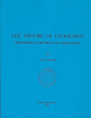 Gary S Dunbar The History of Geography (Paperback) (UK IMPORT)