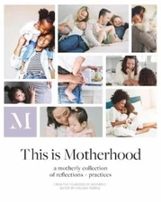 Jill Koziol Liz Tenety This Is Motherhood (Paperback)