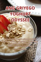 Ang Griyego Yoghurt Odyssee Juan Manuel Gallego Taschenbuch 2023
