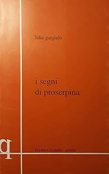 Die Zeichen von Proserpina [Taschenbuch] Gargiulo, Lidia