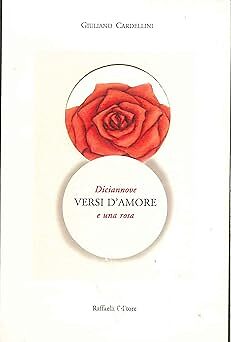 Neunzehn Liebesverse und eine Rose [Taschenbuch] Cardellini, Giuliano