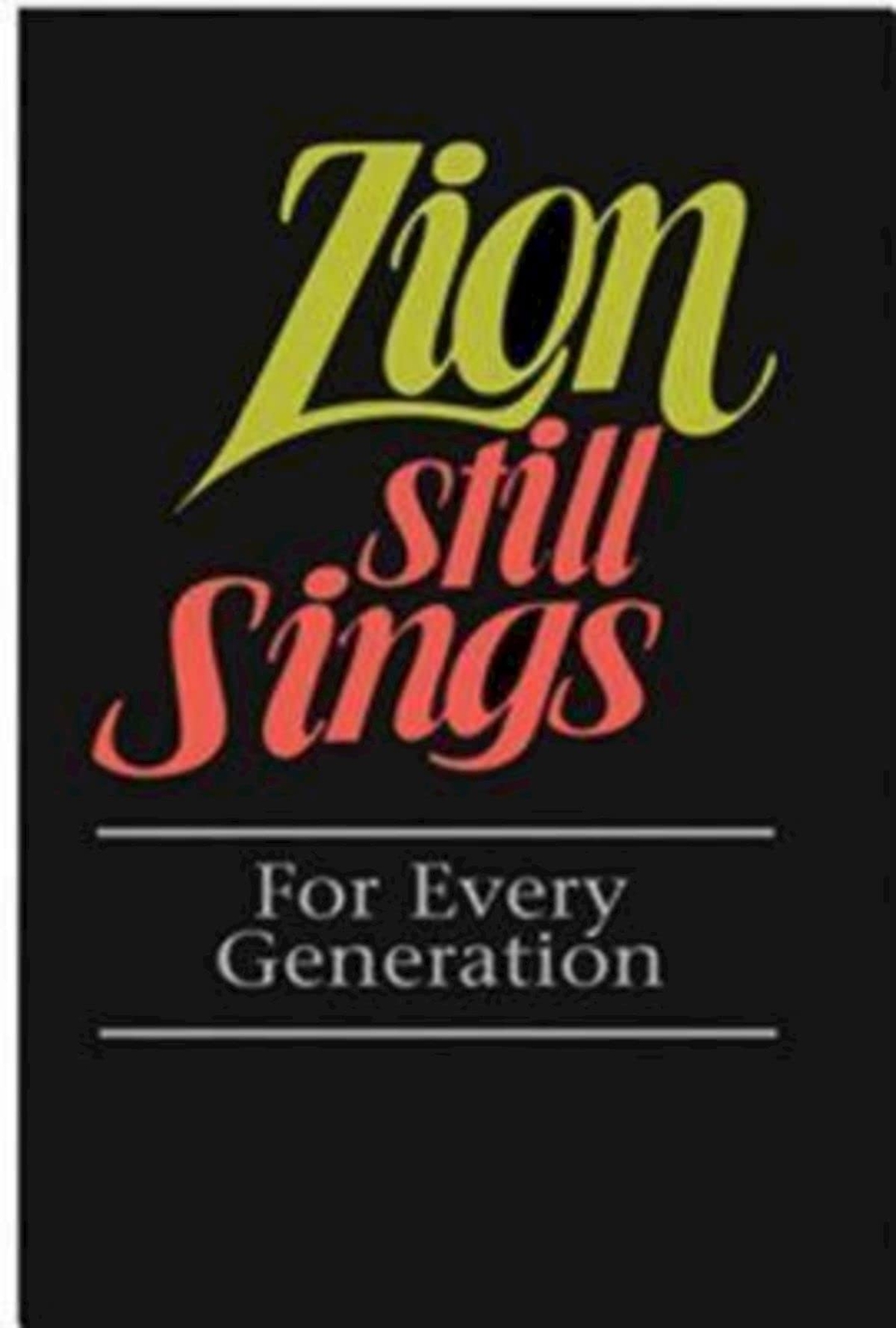 Zion Still Sings For Every Generation Pew Edition by Abingdon Press