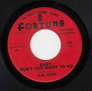 Bo-Bo Jenkins* - Baby, Don t You Want To Go / 10 Below Zero, 7'', (Vinyl)