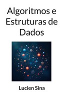 Algoritmos E Estruturas De Dados | Lucien Sina | Taschenbuch | Portugiesisch