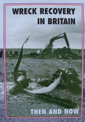 BUCH/BOOK Wreck Recovery In Britain - Then and Now