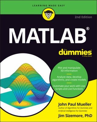 MATLAB For Dummies Paperback Jim, Mueller, John Paul Sizemore