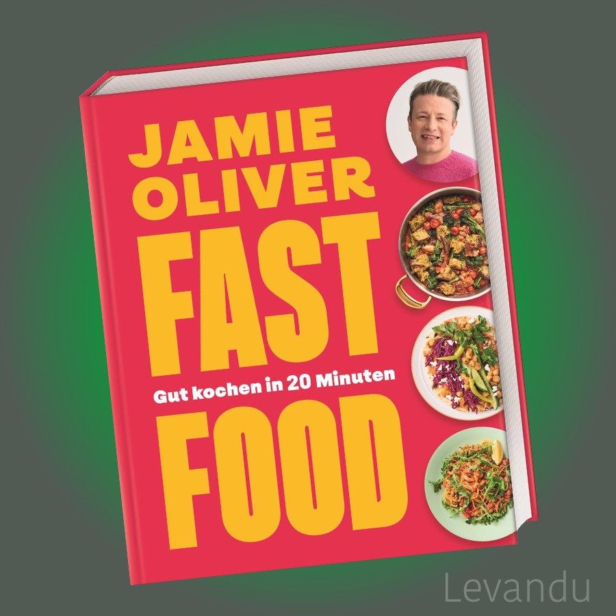 Fast Food | Jamie Oliver | Kochbuch - Schnell, einfach, gut kochen in 20 Minuten
