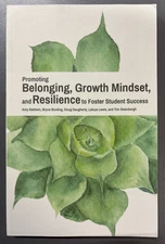 Promoting Belonging, Growth Mindset, and Resilience to Foster Student Success