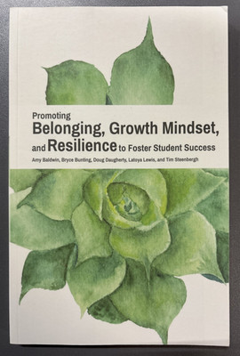 Promoting Belonging, Growth Mindset, and Resilience to Foster Student Success