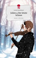 Julien 4 Der Letzte Schnee. Life Is A Story - Story.One Leonie SteinhäUser