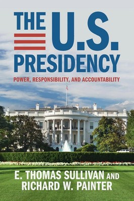 The U.S. Presidency E. Thomas Sullivan (u. a.) Taschenbuch Englisch 2025