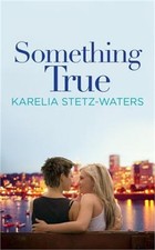 Something True (Paperback or Softback)