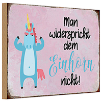Holzschild Spruch 30X20Cm Man Widerspricht Einhorn Nicht