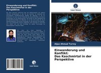 Einwanderung Und Konflikt: Das Kaschmirtal In Der Perspektive | Buch | 978620360