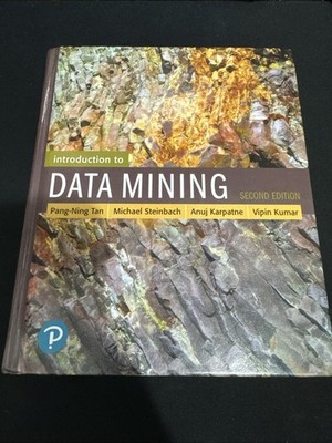Introduction to Data Mining [2nd Edition] [What's New in Computer Science]