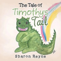 The Tale Of Timothy's Tail Sharon Reyne Taschenbuch Kartoniert / Broschiert 2015