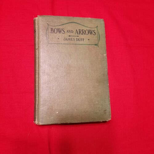 1927 Bows and Arrows by James Duff The Macmillan Co Archery  - Picture 1 of 6