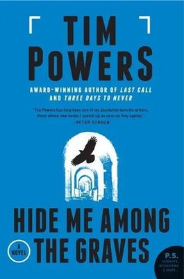 Hide Me Among the Graves | Tim Powers | Englisch | Taschenbuch | 2013