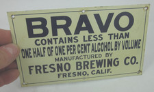 NOS 1920s BRAVO Prohibition low ALC beer FRESNO BREWING CA small tin sign 6.75x4