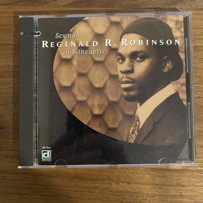 Reginald R. Robinson - Sounds in Silhouette - (CD 1994) NM #6