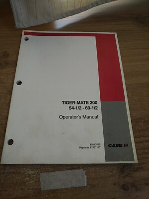 CASE IH Tiger Mate 200 54 1/2 & 60 1/2 Field Cultivator Operators Manual 2007