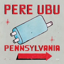 Pere Ubu Pennsylvania Music CDs New