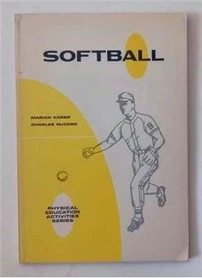 SOFTBALL by Marian Kneer (1966 P.B. Book) Brown Physical Education Activities Se