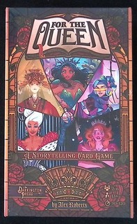 Darrington Press For The Queen: A Storytelling Card Game by Alex Roberts SEALED