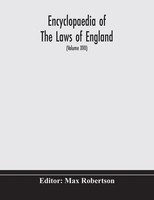 Max Robertson | Encyclopaedia Of The Laws Of England (Volume Xvii) | Taschenbuch