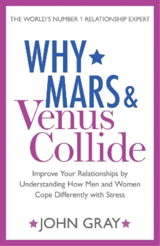 John Gray Why Mars and Venus Collide (Tascabile)