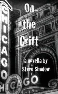 On The Grift: A Novella