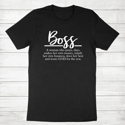 Boss Definition Shirt woman who prays slays shirt Makes Her Hown money trust God