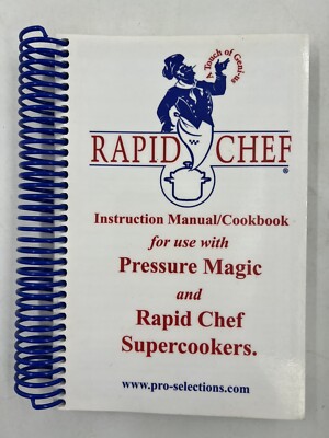 Pressure Magic & Rapid Chef Supercookers Instruction Manual/Cookbook