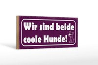 Holzschild Spruch 27X10 Cm Wie Sind Beide Coole Hunde Deko Schild Wooden Sign
