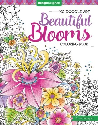 KC Doodle Art Beautiful Blooms Coloring Book by Krisa Bousquet (Paperback Book)