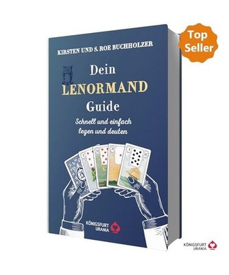 Dein Lenormand Guide - Schnell und einfach legen und deuten, Buchholzer, S. Roe